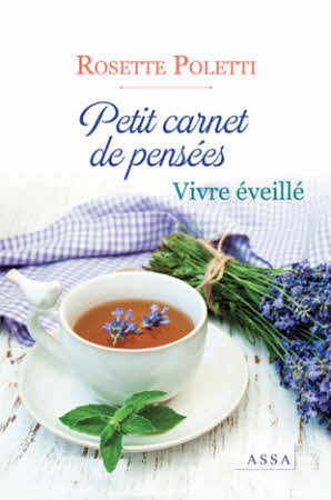 Petit carnet de pensées, Vivre éveillé